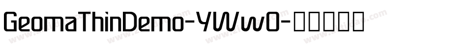 GeomaThinDemo-YWwO字体转换