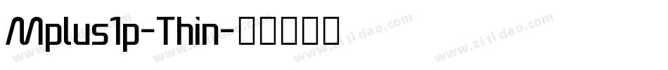 Mplus1p-Thin字体转换