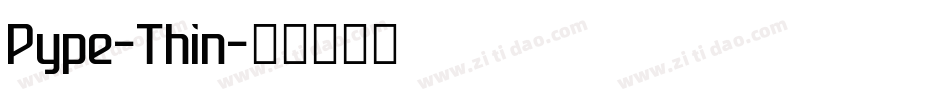 Pype-Thin字体转换