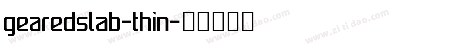 gearedslab-thin字体转换
