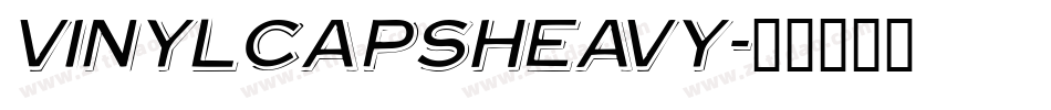 VinylCapsHeavy字体转换