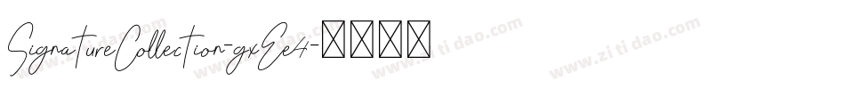 SignatureCollection-gxEe4字体转换