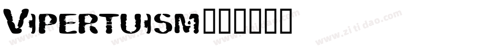 Vipertuism字体转换