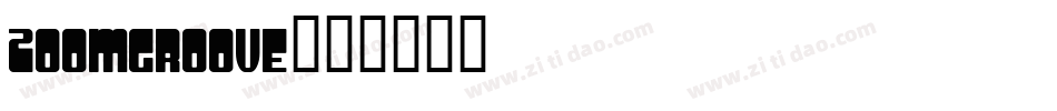 Zoomgroove字体转换