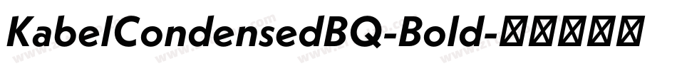 KabelCondensedBQ-Bold字体转换