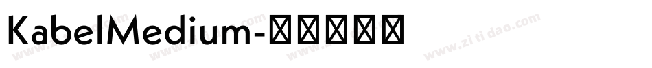 KabelMedium字体转换