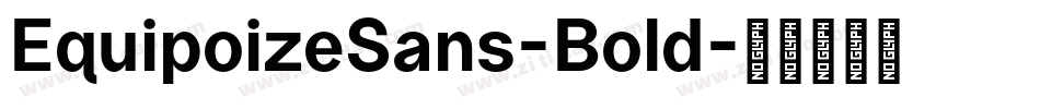 EquipoizeSans-Bold字体转换