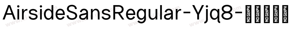 AirsideSansRegular-Yjq8字体转换
