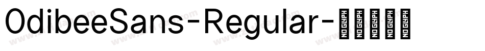 OdibeeSans-Regular字体转换