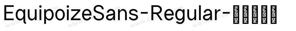 EquipoizeSans-Regular字体转换