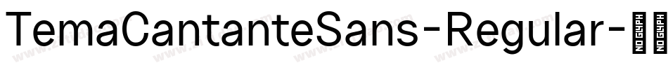 TemaCantanteSans-Regular字体转换