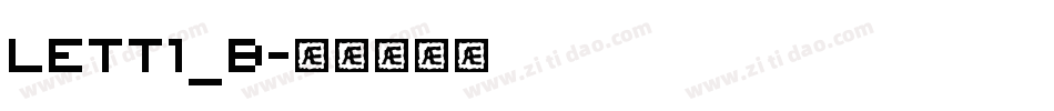 LETT1_B字体转换