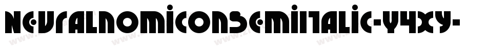 NeuralnomiconSemiItalic-Y4xy字体转换