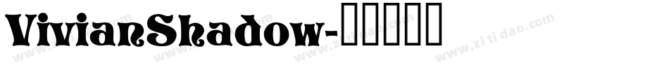 VivianShadow字体转换