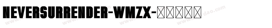 NeverSurrender-wMzx字体转换