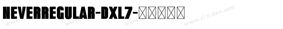 NeverRegular-dxL7字体转换