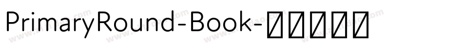 PrimaryRound-Book字体转换