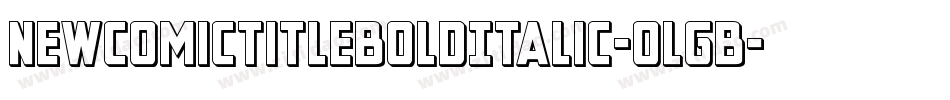NewComicTitleBoldItalic-oLgB字体转换