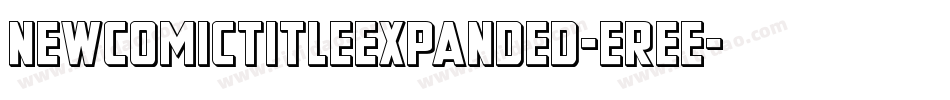 NewComicTitleExpanded-eree字体转换