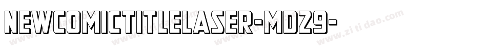 NewComicTitleLaser-md29字体转换