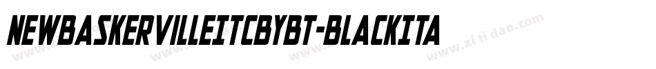 NewBaskervilleITCbyBT-BlackItal字体转换