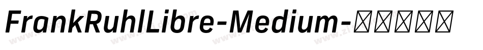 FrankRuhlLibre-Medium字体转换