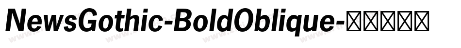 NewsGothic-BoldOblique字体转换