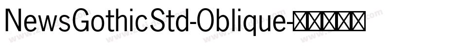 NewsGothicStd-Oblique字体转换