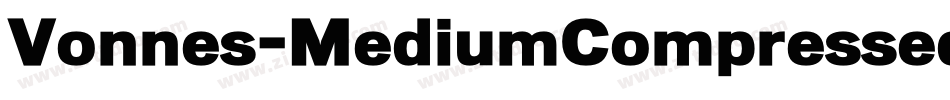 Vonnes-MediumCompressed字体转换