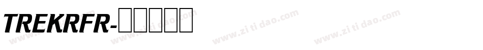 TREKRFR字体转换