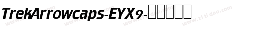 TrekArrowcaps-EYX9字体转换