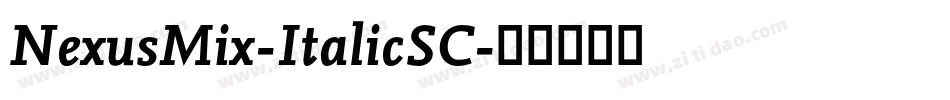 NexusMix-ItalicSC字体转换