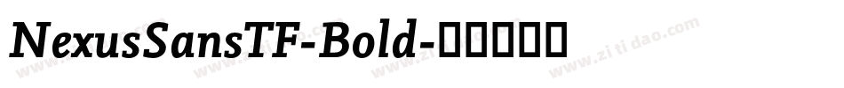 NexusSansTF-Bold字体转换