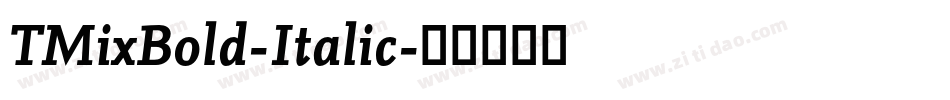 TMixBold-Italic字体转换