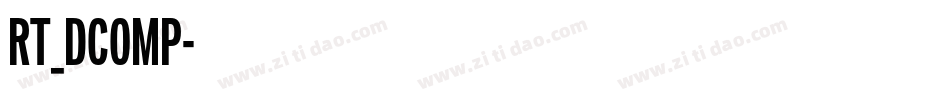 RT_DCOMP字体转换