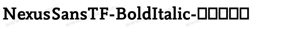NexusSansTF-BoldItalic字体转换