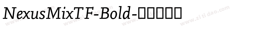 NexusMixTF-Bold字体转换