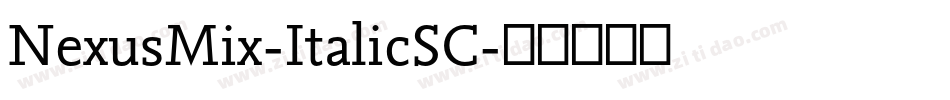 NexusMix-ItalicSC字体转换