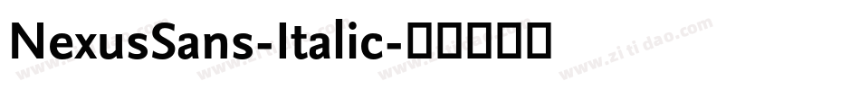 NexusSans-Italic字体转换