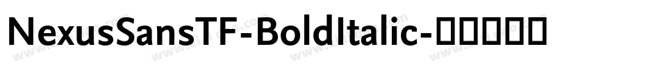 NexusSansTF-BoldItalic字体转换
