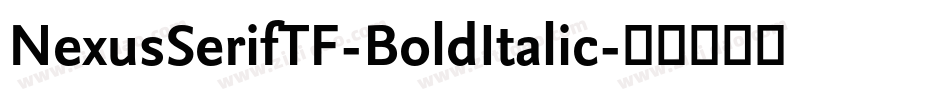 NexusSerifTF-BoldItalic字体转换