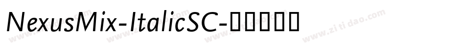 NexusMix-ItalicSC字体转换