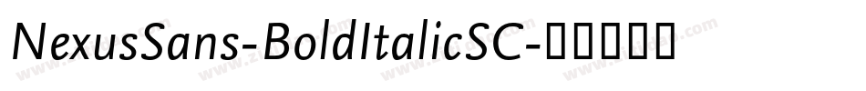 NexusSans-BoldItalicSC字体转换