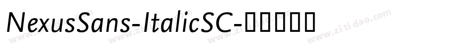 NexusSans-ItalicSC字体转换