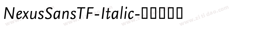 NexusSansTF-Italic字体转换
