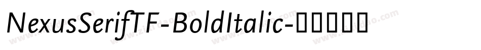 NexusSerifTF-BoldItalic字体转换