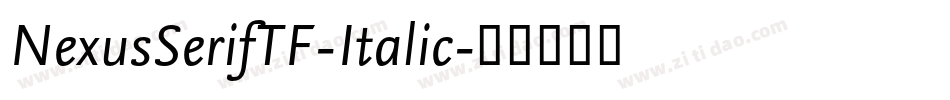 NexusSerifTF-Italic字体转换