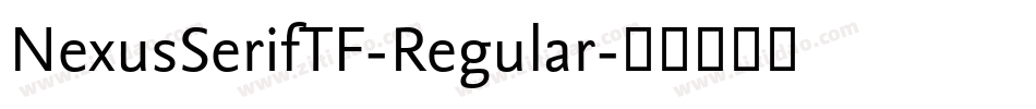 NexusSerifTF-Regular字体转换