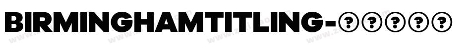 BirminghamTitling字体转换
