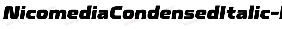 NicomediaCondensedItalic-BWG1G字体转换